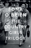 The Country Girls Trilogy : The Country Girls; The Lonely Girl; Girls in their Married Bliss (ISBN: 9780571352906)