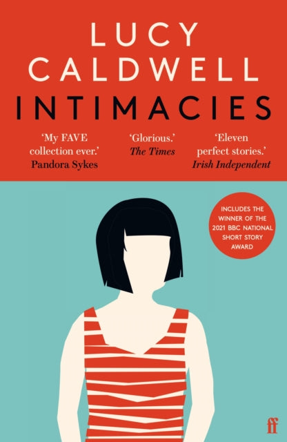 Intimacies : Winner of the 2021 BBC National Short Story Award (ISBN: 9780571353750)