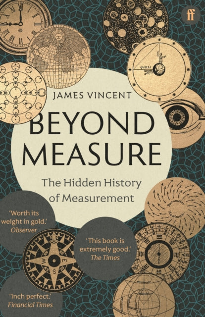 Beyond Measure : The Hidden History of Measurement (ISBN: 9780571354221)