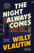 The Night Always Comes (ISBN: 9780571361922)