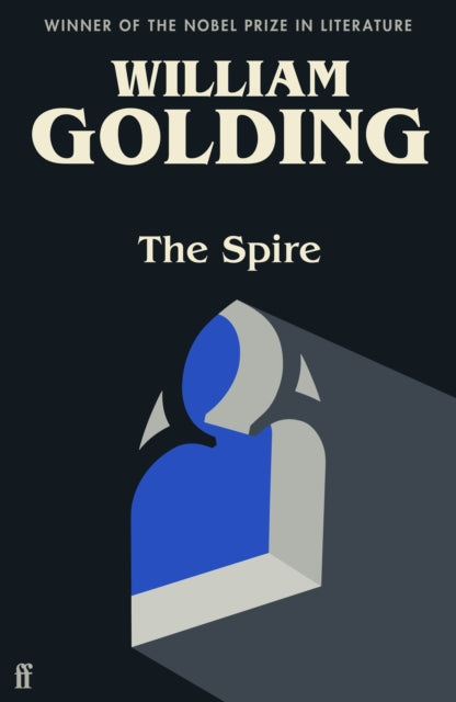The Spire : Introduced by Benjamin Myers (ISBN: 9780571362332)