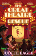 The Great Theatre Rescue : A show-stopping middle-grade adventure, perfect for fans of Hilary McKay and Katherine Rundell (ISBN: 9780571363308)