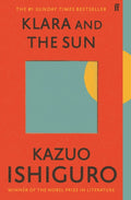 Klara and the Sun : The Times and Sunday Times Book of the Year (ISBN: 9780571364909)