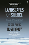 Landscapes of Silence : From Childhood to the Arctic (ISBN: 9780571370948)