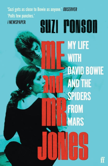Me and Mr Jones : My Life with David Bowie and the Spiders from Mars (ISBN: 9780571371860)