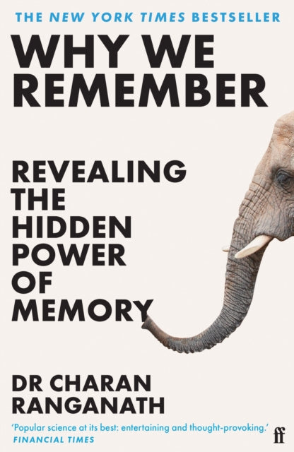 Why We Remember : Revealing the Hidden Power of Memory (ISBN: 9780571374175)