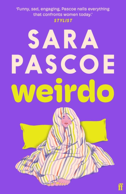 Weirdo : 'Intense, also BRILLIANT, funny and forensically astute.' Marian Keyes (ISBN: 9780571374540)