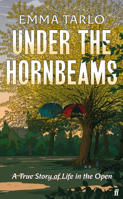 Under the Hornbeams : A true story of life in the open (ISBN: 9780571379804)