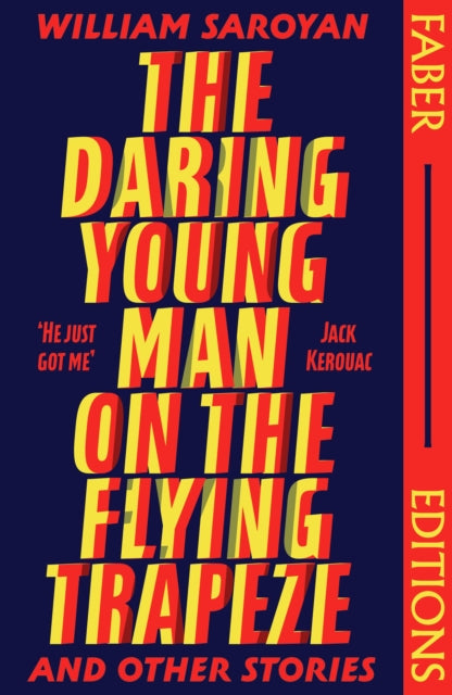 The Daring Young Man on the Flying Trapeze (Faber Editions) : Introduced by Stephen Fry (ISBN: 9780571383481)