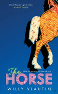 The Horse : 'Extraordinary.' Ann Patchett (ISBN: 9780571384754)