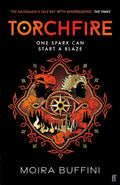 Torchfire : The blazing sequel to Songlight, 'THE HANDMAID'S TALE but with mindreading.' The Times (ISBN: 9780571385683)