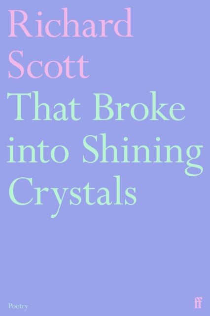 That Broke into Shining Crystals (ISBN: 9780571391318)