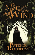 The Name of the Wind : The legendary must-read fantasy masterpiece (ISBN: 9780575081406)