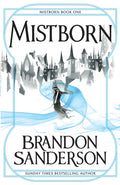 Mistborn : Mistborn Book One (ISBN: 9780575089914)