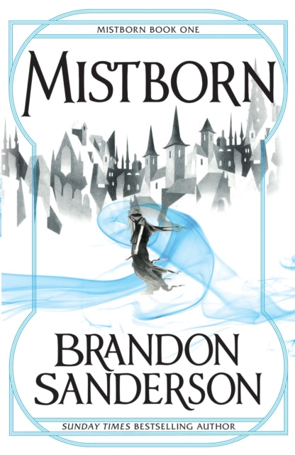 Mistborn : Mistborn Book One (ISBN: 9780575089914)