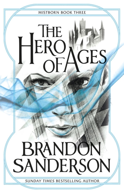 The Hero of Ages : Mistborn Book Three (ISBN: 9780575089945)