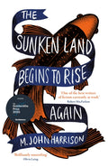 The Sunken Land Begins to Rise Again : Winner of the Goldsmiths Prize 2020 (ISBN: 9780575096363)