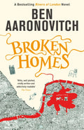 Broken Homes : Book 4 in the #1 bestselling Rivers of London series (ISBN: 9780575132481)