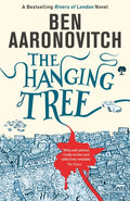The Hanging Tree : Book 6 in the #1 bestselling Rivers of London series (ISBN: 9780575132573)