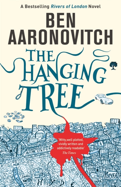 The Hanging Tree : Book 6 in the #1 bestselling Rivers of London series (ISBN: 9780575132573)