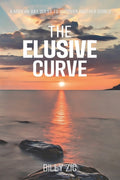 The Elusive Curve : A Modern Day Quest to Discover Another World (ISBN: 9780648596813)