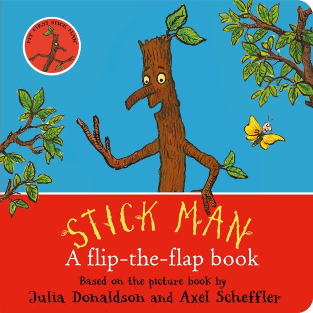 Stick Man: A flip-the-flap book (ISBN: 9780702319280)