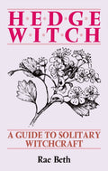 Hedge Witch : A Guide to Solitary Witchcraft (ISBN: 9780709048510)
