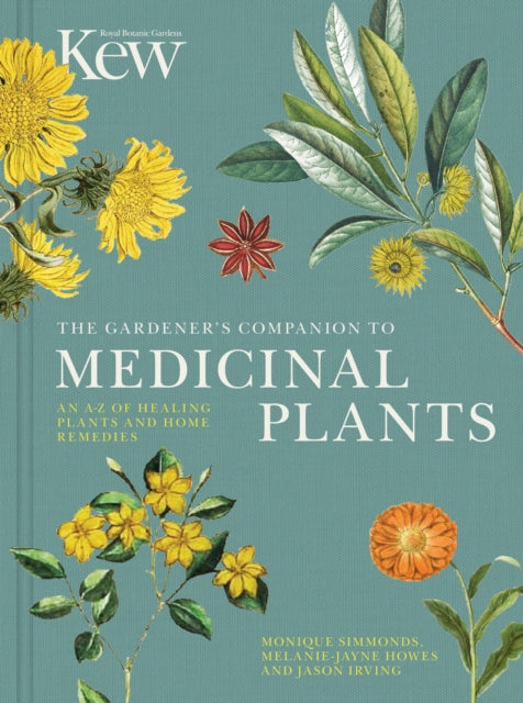 The Gardener's Companion to Medicinal Plants : An A-Z of Healing Plants and Home Remedies Volume 1 (ISBN: 9780711238107)