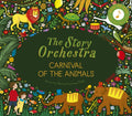 The Story Orchestra: Carnival of the Animals : Press the note to hear Saint-Saens' music Volume 5 (ISBN: 9780711249523)