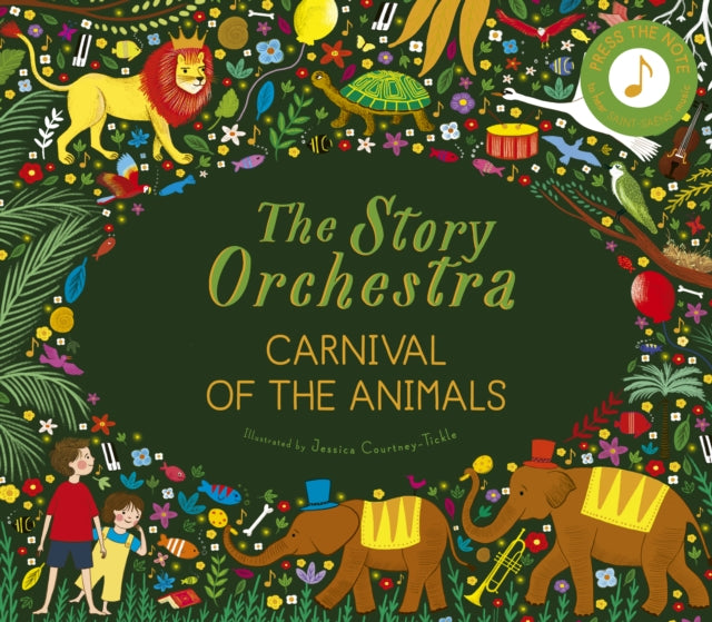 The Story Orchestra: Carnival of the Animals : Press the note to hear Saint-Saens' music Volume 5 (ISBN: 9780711249523)