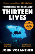 Thirteen Lessons that Saved Thirteen Lives : The Inside Story of the Thai Cave Rescue (ISBN: 9780711266100)