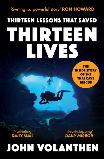 Thirteen Lessons that Saved Thirteen Lives : The Inside Story of the Thai Cave Rescue (ISBN: 9780711266100)