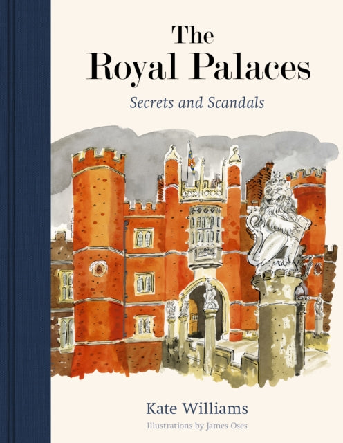 The Royal Palaces : Secrets and Scandals (ISBN: 9780711269392)