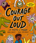 Courage Out Loud : 25 Poems of Power Volume 3 (ISBN: 9780711284579)