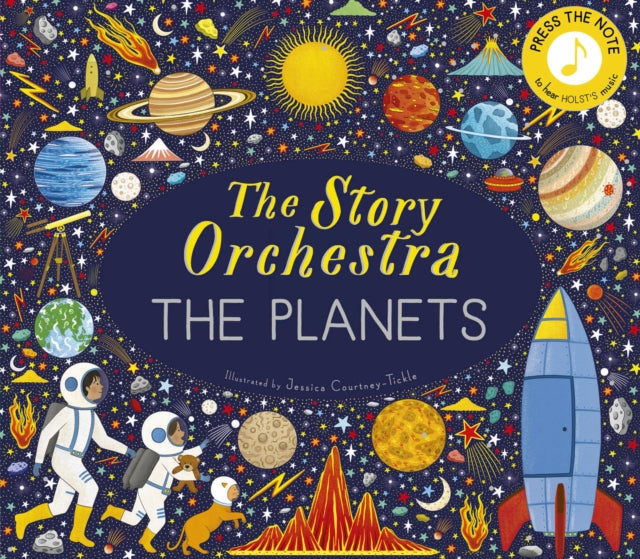 The Story Orchestra: The Planets : Press the note to hear Holst's music Volume 8 (ISBN: 9780711289161)