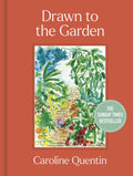 Drawn to the Garden : THE SUNDAY TIMES BESTSELLER (ISBN: 9780711290556)