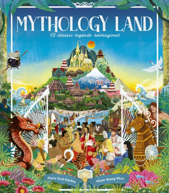 Mythology Land : 12 classic legends reimagined (ISBN: 9780711294059)