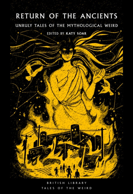 Return of the Ancients : Unruly Tales of the Mythological Weird : 61 (ISBN: 9780712355674)