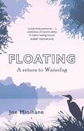 Floating : A Return to Roger Deakin's Waterlog (ISBN: 9780715652701)