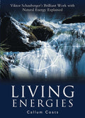 Living Energies : Viktor Scahuberger's Brilliant Work with Natural Energy Explained (ISBN: 9780717133079)