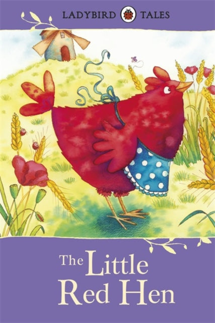 Ladybird Tales: The Little Red Hen (ISBN: 9780718192525)