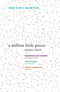 A Million Little Pieces : A shocking exploration of addiction (ISBN: 9780719561023)