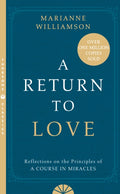 A Return to Love : Reflections on the Principles of a Course in Miracles (ISBN: 9780722532997)