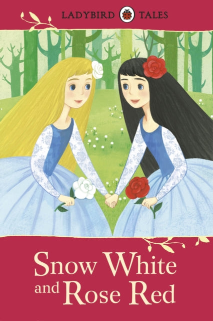 Ladybird Tales: Snow White and Rose Red (ISBN: 9780723294474)