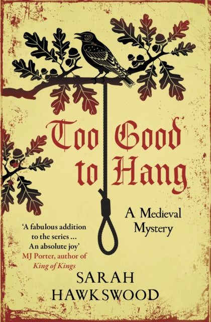 Too Good to Hang : The intriguing medieval mystery series (ISBN: 9780749029432)