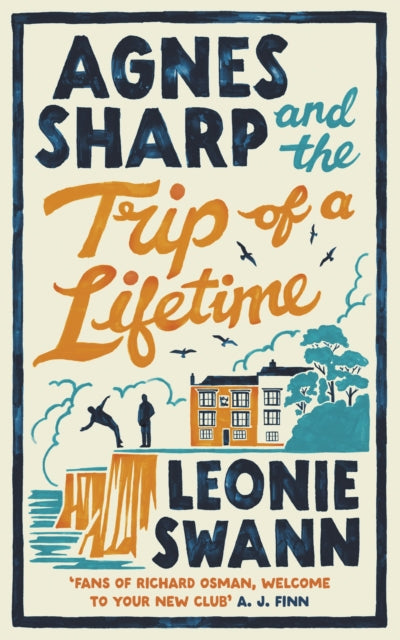 Agnes Sharp and the Trip of a Lifetime : The bestselling cosy crime sensation for fans of Richard Osman (ISBN: 9780749031503)