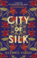 City of Silk : The Times Historical Fiction Book of the Month - 'Enjoyable and immersive' (ISBN: 9780749031848)