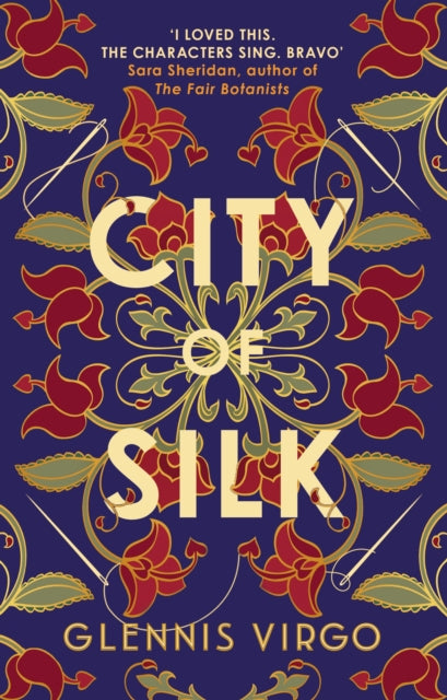 City of Silk : The Times Historical Fiction Book of the Month - 'Enjoyable and immersive' (ISBN: 9780749031848)