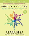 Energy Medicine : How to use your body's energies for optimum health and vitality (ISBN: 9780749929664)