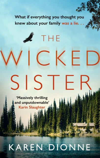 The Wicked Sister : The gripping thriller with a killer twist (ISBN: 9780751567441)